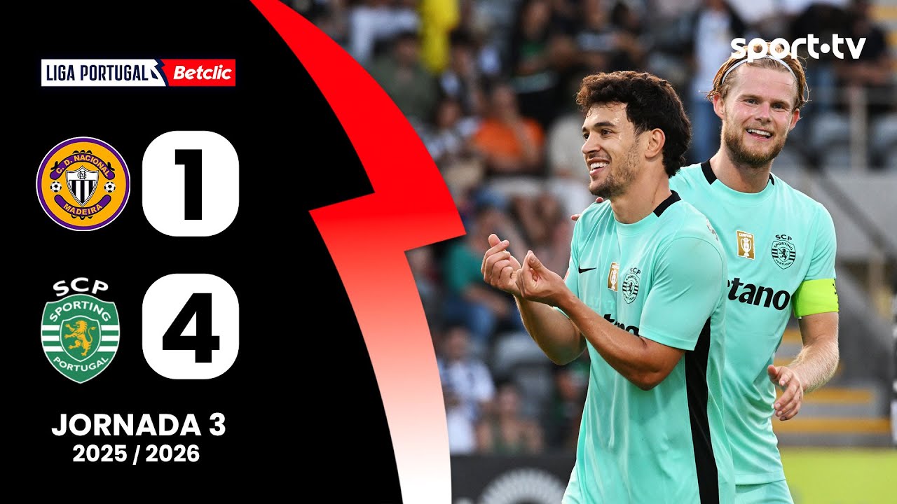 Resumo: Nacional 1-4 Sporting - Liga Portugal Betclic | sport tv