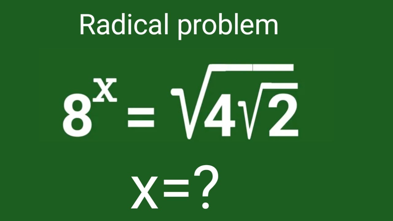 8^x=√(4√2) Exponents maths Olympiad | Square root maths Olympiad | Find the x |