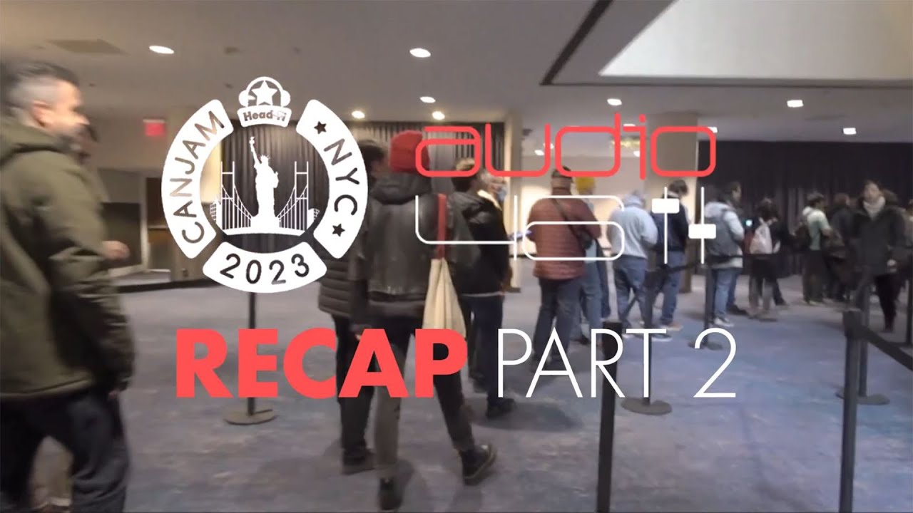CanJam NYC Recap Part 2 (Featuring T+A, Focal, Vision Ears, iFi, and More)