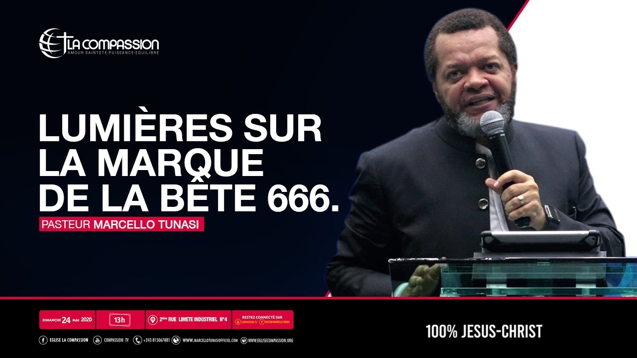 Lumières sur la marque de la bête 666. Pasteur MARCELLO TUNASSI culte du 24 mai 2020