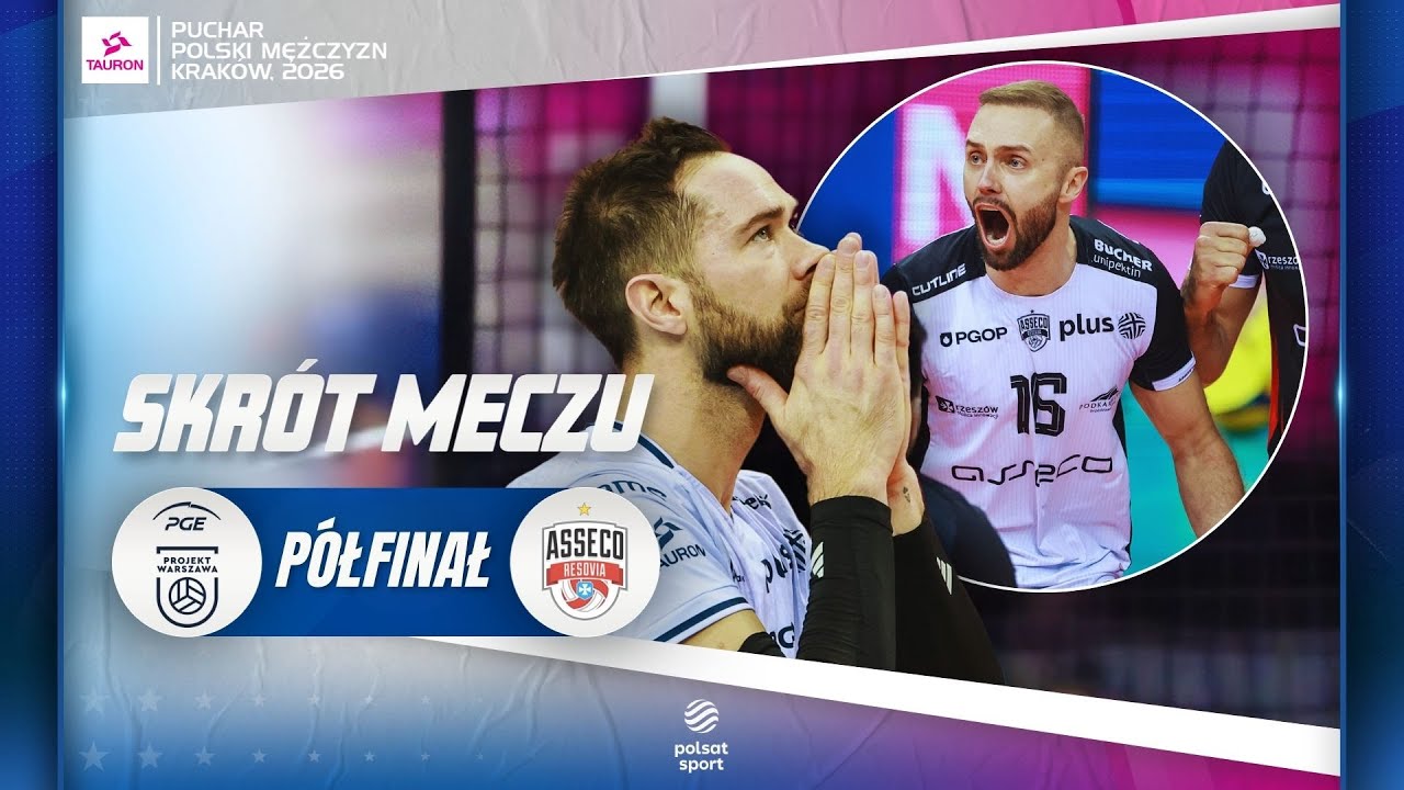 SKRÓT: PGE PROJEKT WARSZAWA - ASSECO RESOVIA RZESZÓW | TAURON PUCHAR POLSKI