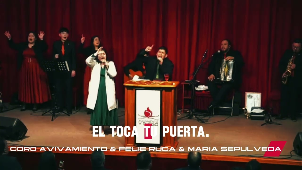 CORO AVIVAMIENTO & FELIPE RUCAL MARÍA SEPULVEDA EN VIVO - EL TOCA A TU PUERTA 2025