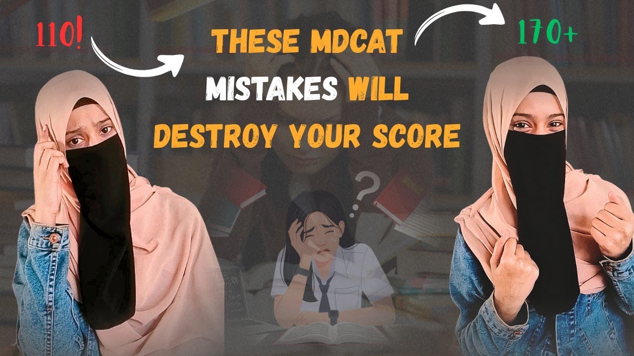 Why Hardworking Students Still Fail MDCAT | Mistakes You Must Avoid