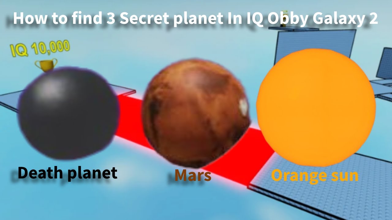 How to Find 3 Secret Planets in IQ Obby & Galaxy 2 – Roblox!