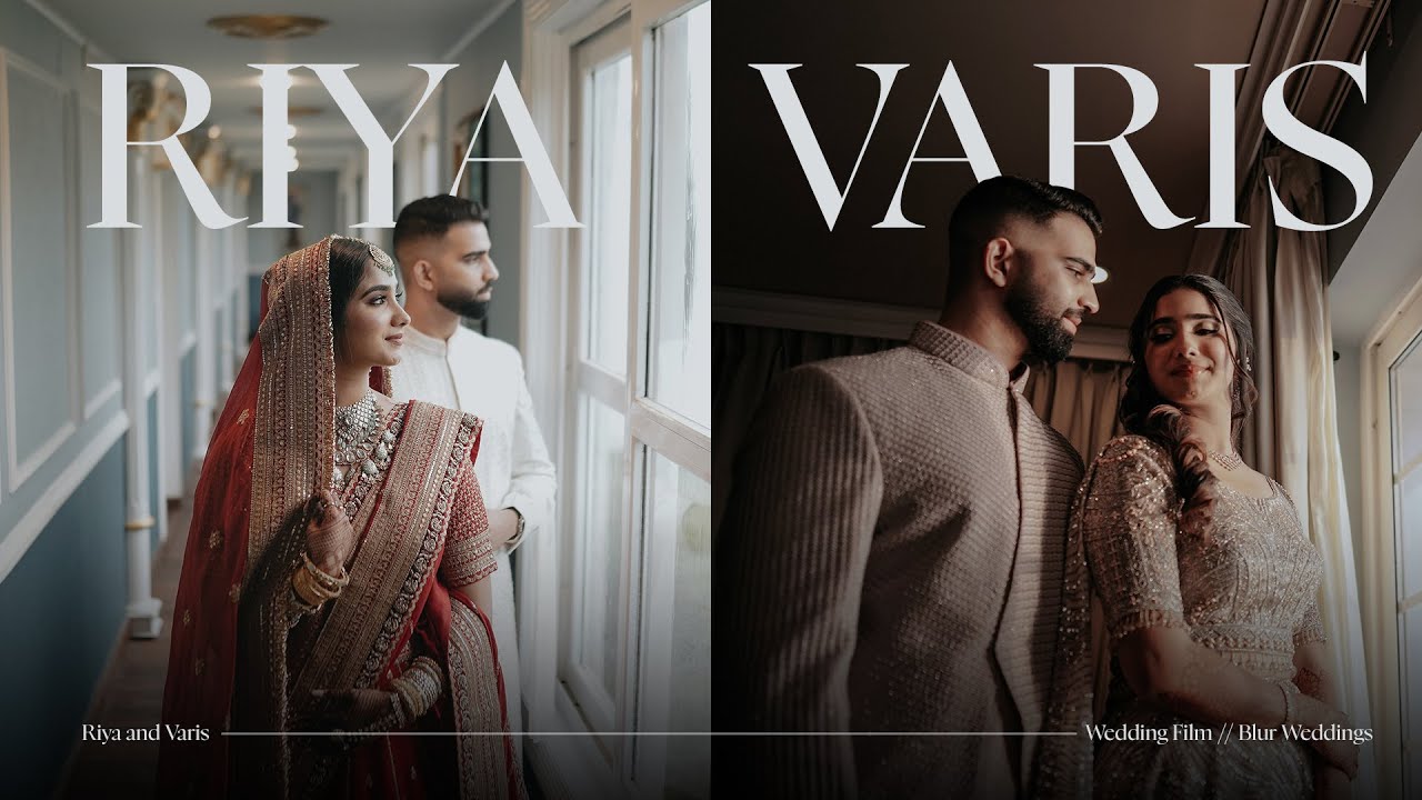 Riya and Varis | Wedding Film | Blur Weddings