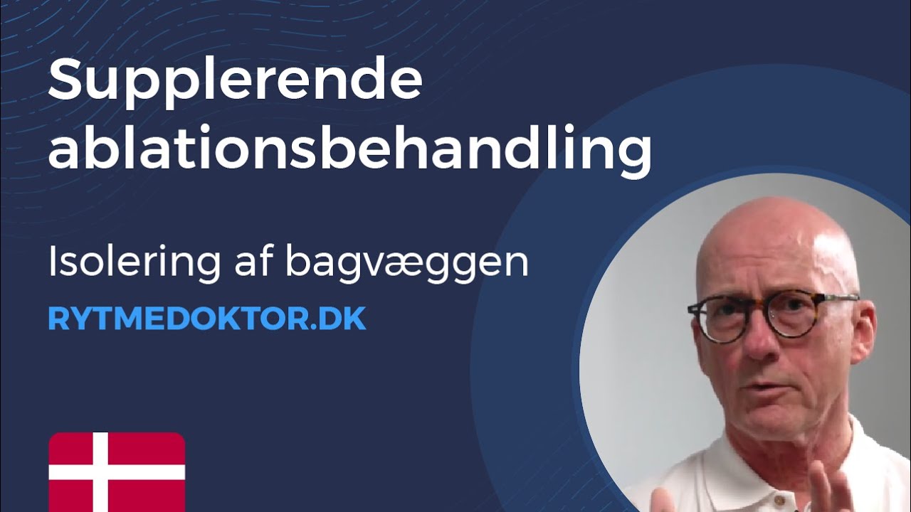 Supplerende ablationsbehandling via isolering af bagv&aelig;ggen - Rytmedoktor