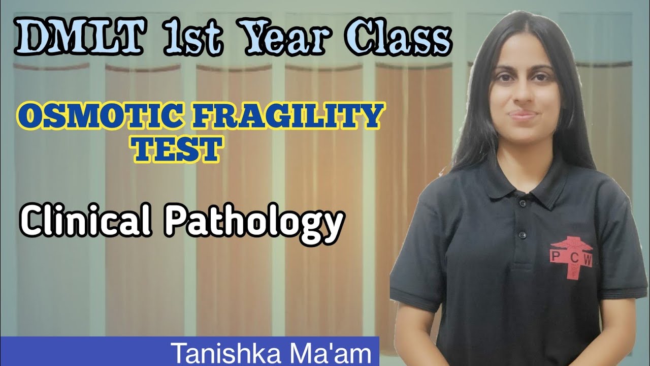 Osmotic Fragility Test | OFT In Hindi | DMLT 1st Year Class | Clinical Pathology By Tanishka Ma'am