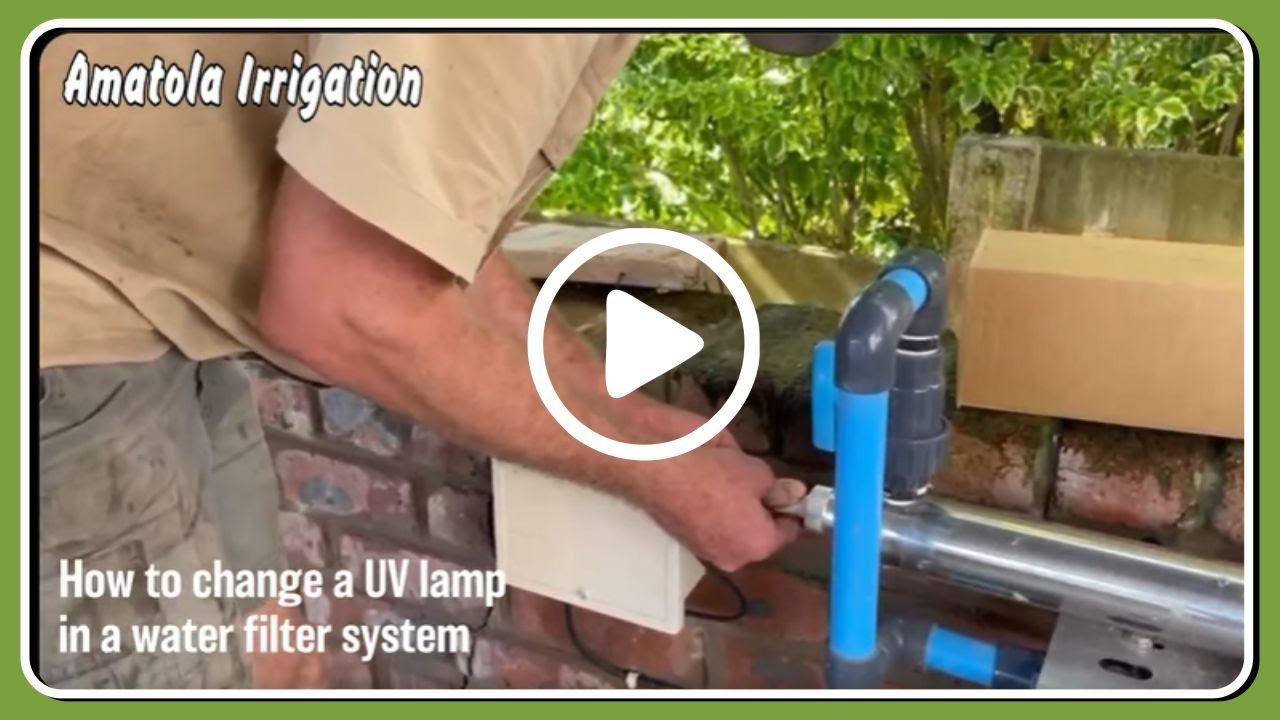 Amatola Irrigation   how to change a UV lamp on a water filter