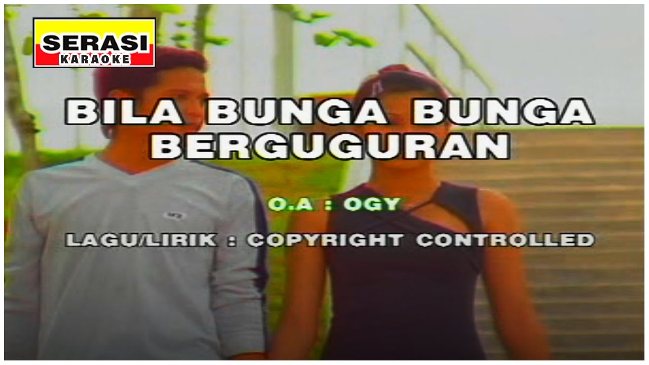 Ogy - Bila Bunga Bunga Berguguran KARAOKE