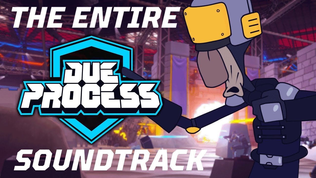 The Entire Due Process Soundtrack