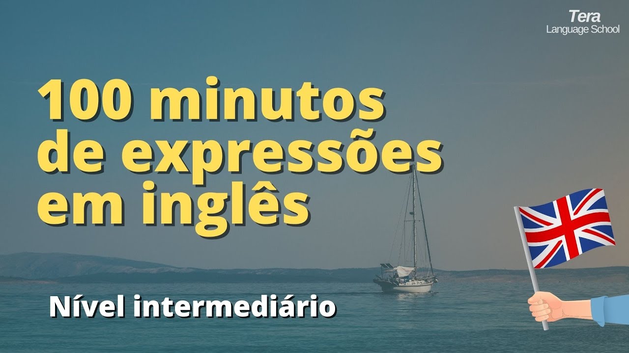 100 MINUTOS PARA APRENDER INGLÊS - FRASES CURTAS E FÁCEIS