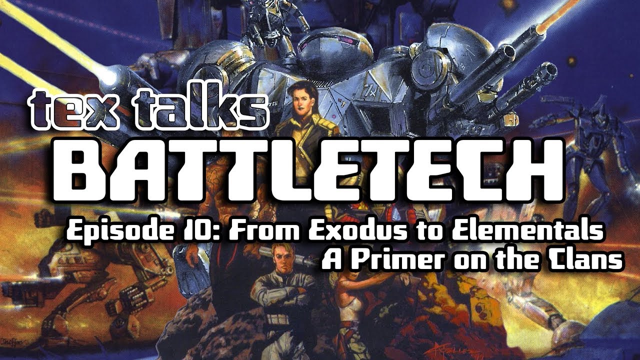 Battletech/Mechwarrior Lore Tex Talks Battletech: A Primer on the Clans [Part 1]