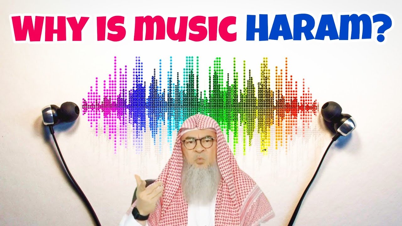 My friend keeps asking me why is music haram? - #assim assim al hakeem