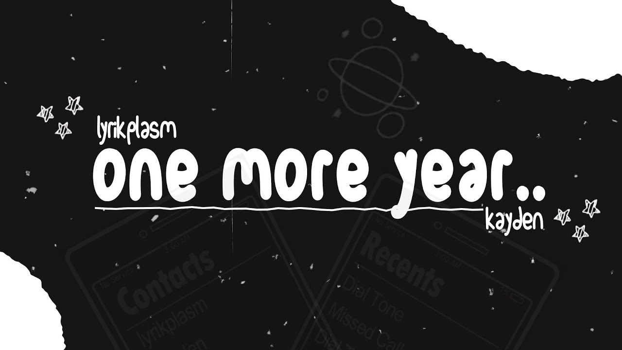 Kayden - One More Year (Lyrics)