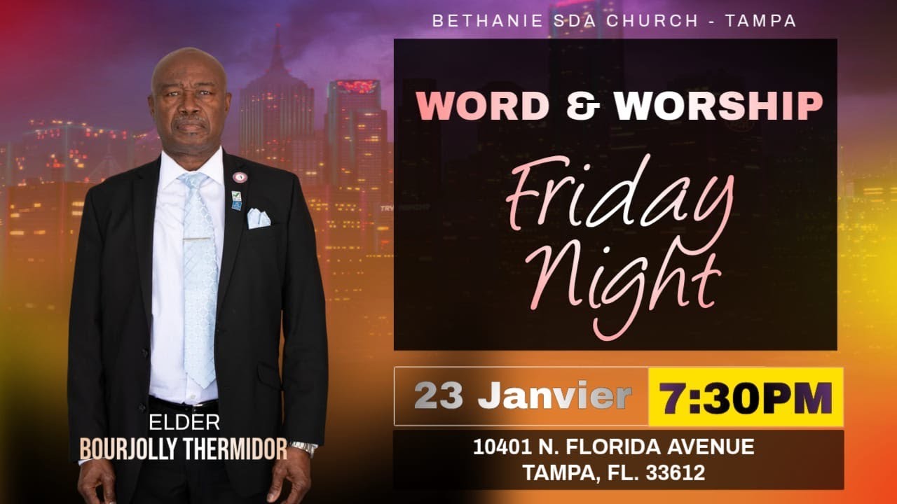 WORD AND WORSHIP | ELDER BOURJOLLY THERMIDOR