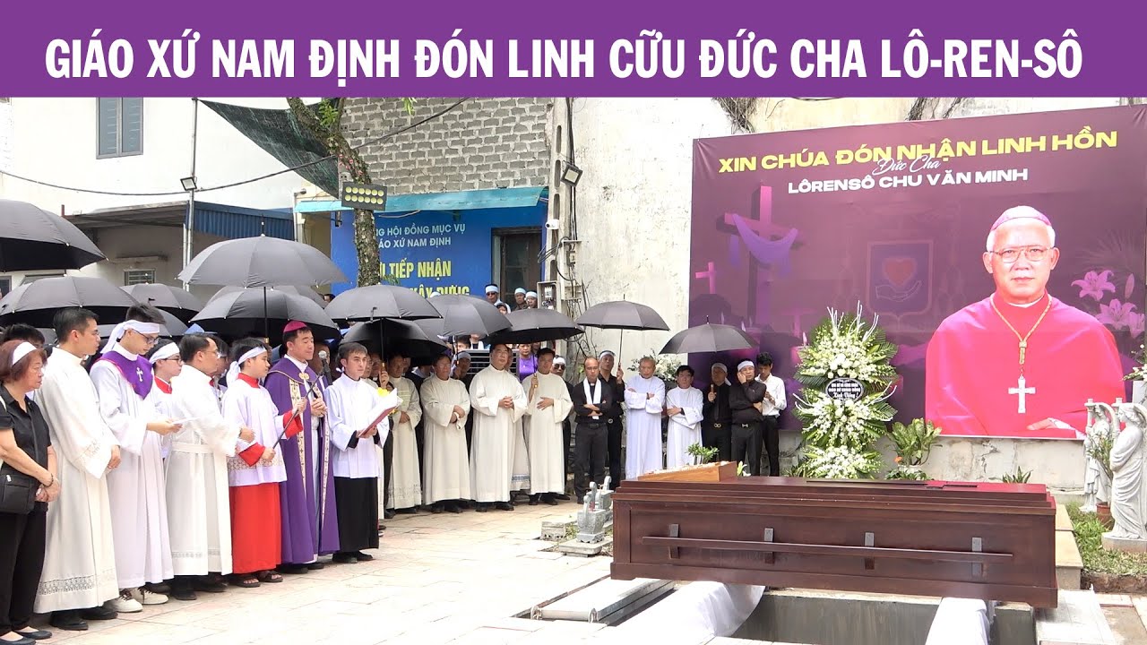 GIÁO XỨ NAM ĐỊNH ĐÓN LINH CỮU ĐỨC CHA LÔ-REN-SÔ CHU VĂN MINH