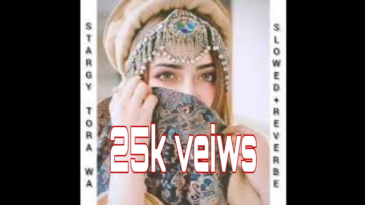 kala kala starge tora wa (slowed + reverb) #pashtoreverebsongs