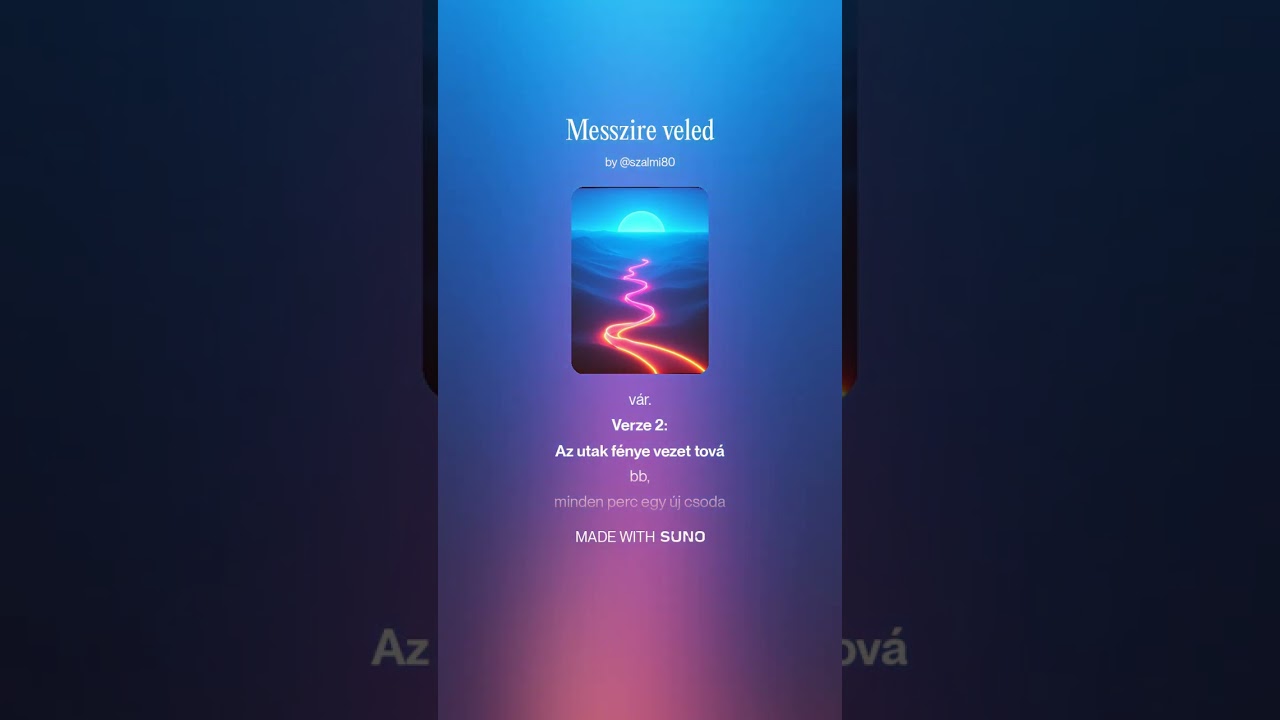 Messzire veled #suno #ai #1version #musicvideo 