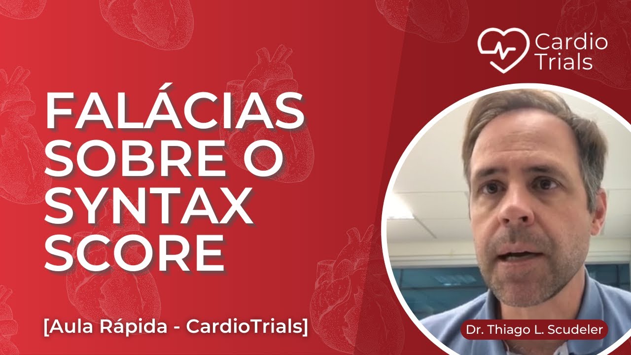 Aula Rápida: Falácias sobre o Syntax Score [EXPLICAÇÃO]