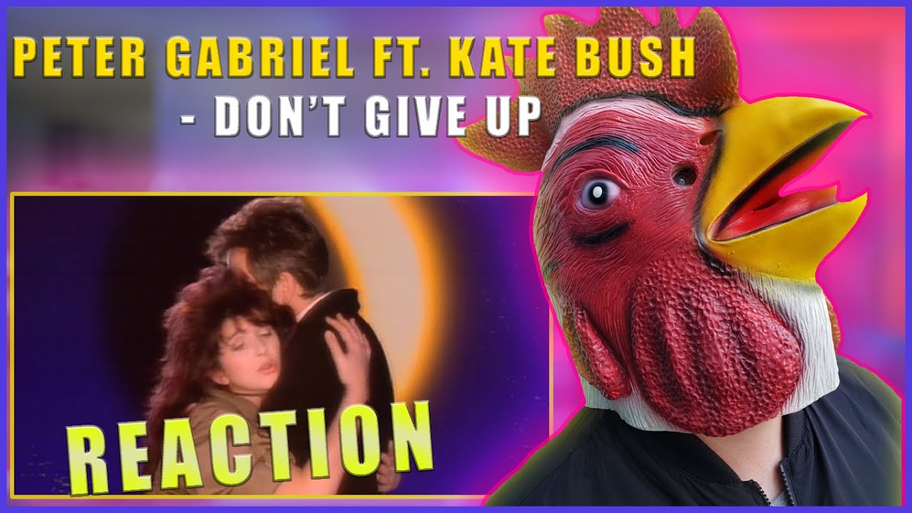 GUT PUNCH... Rooster REACTS to Peter Gabriel - Don't Give Up Ft  Kate Bush