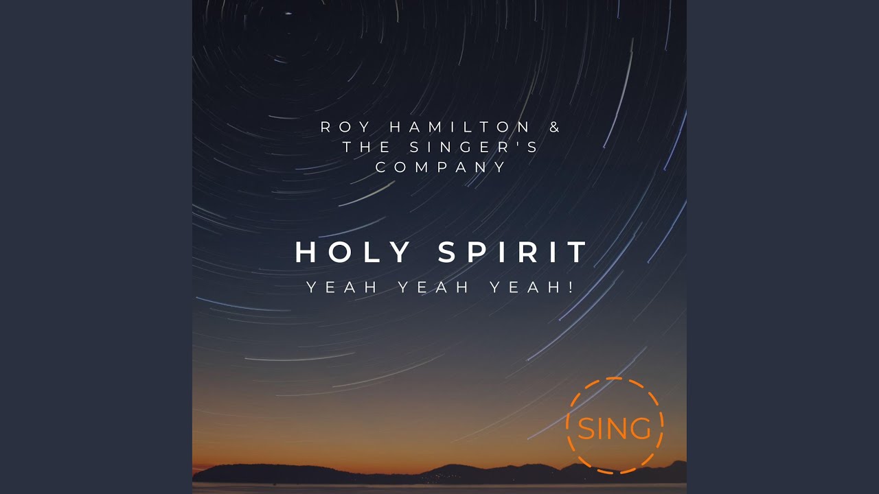 Holy Spirit (Yeah Yeah Yeah!) (feat. The Singer's Company)