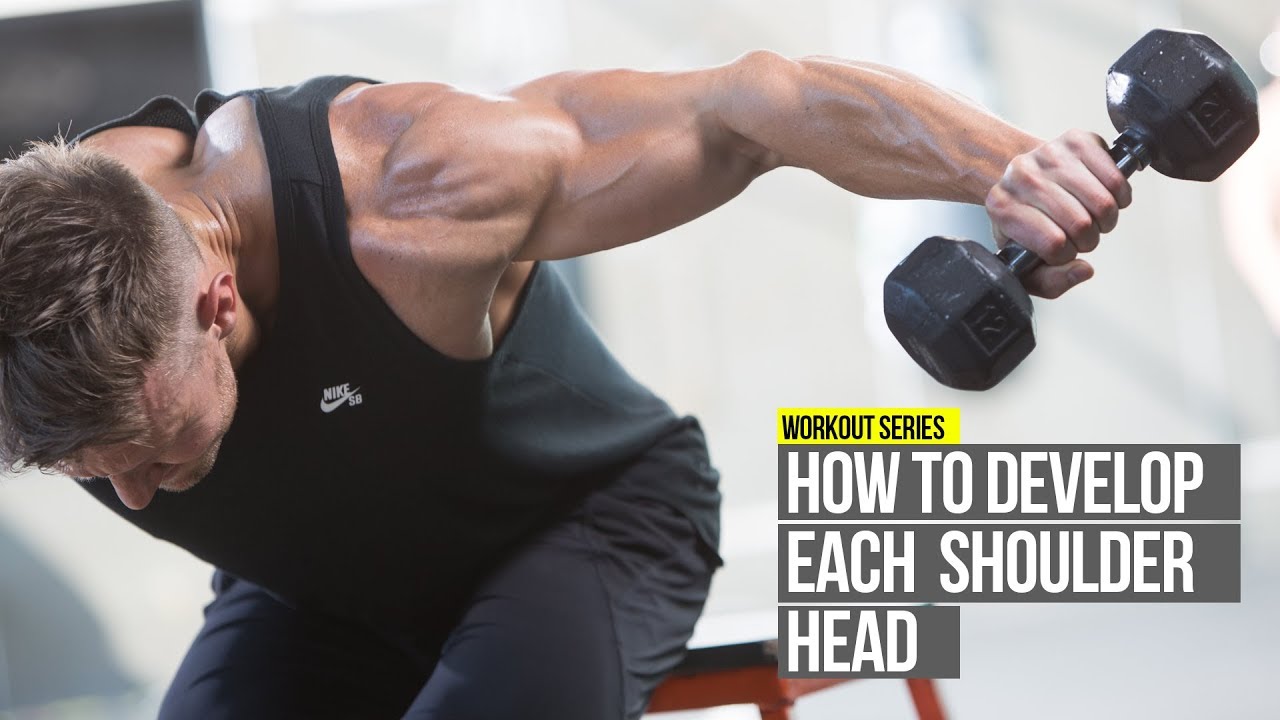 How To Develop Each Deltoid Head with 3 Exercises