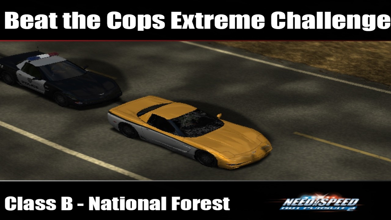 NFS Hot Pursuit 2: Beat the Cops Extreme Challenge - [Class B] National Forest
