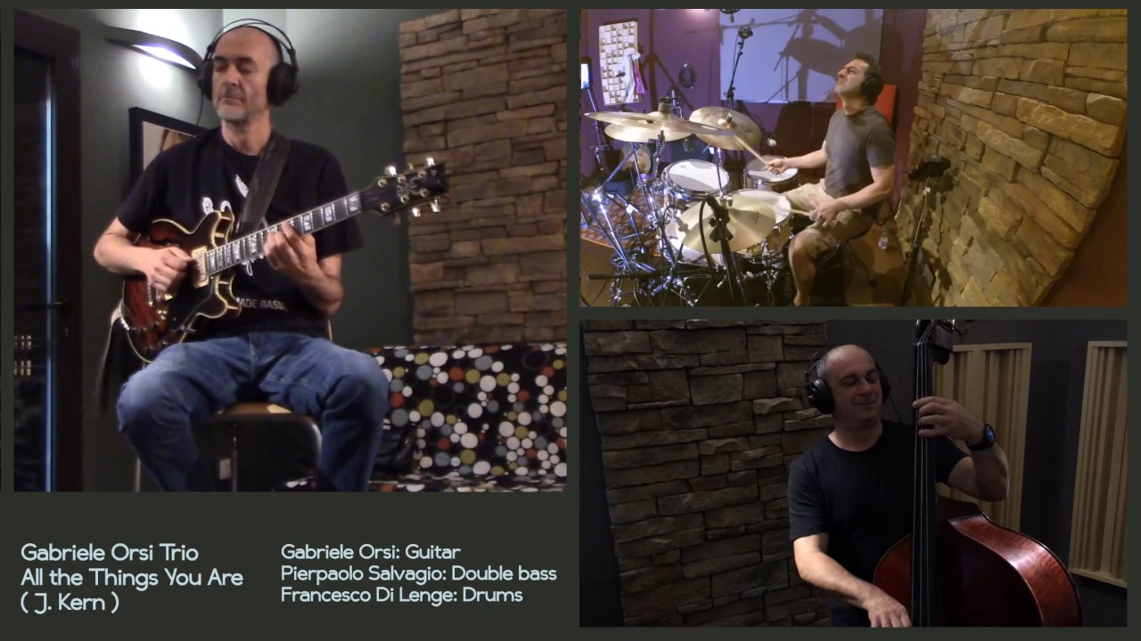 All the things you are - Gabriele Orsi- Basic Groove trio