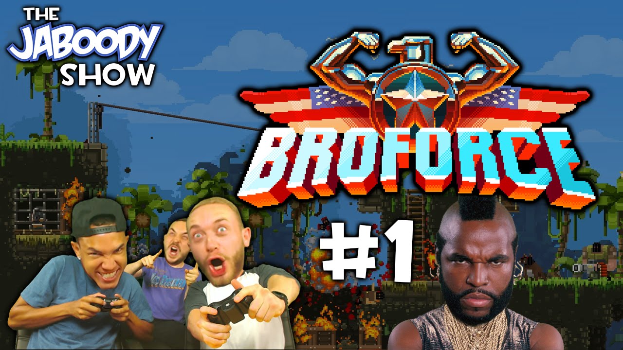 Broforce Part 1 - The Jaboody Show