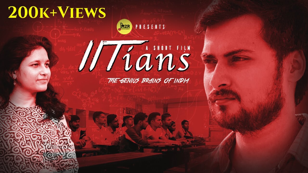 IITians - The Genius Brains Of India | Inspiring Short Film for Students | M2R Entertainment