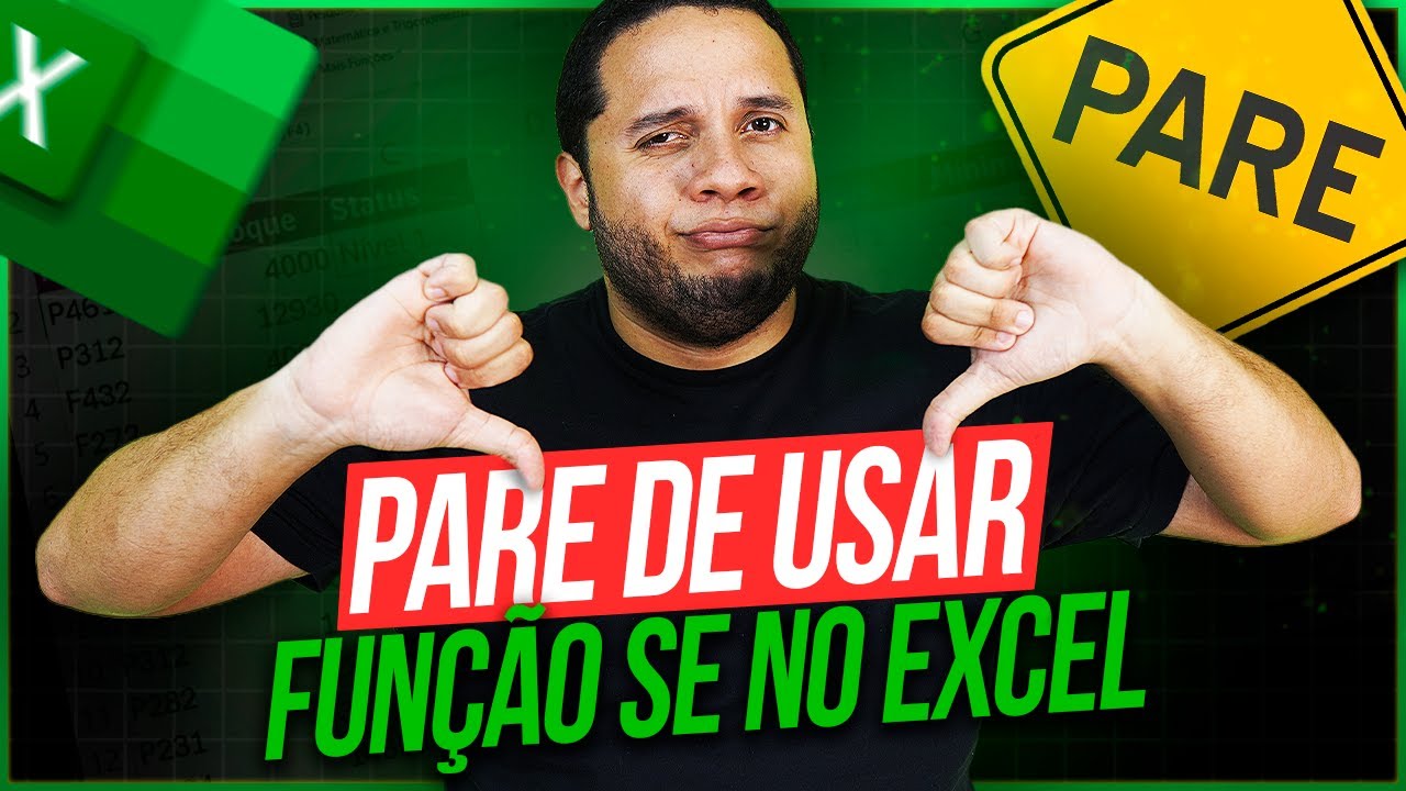 PARE de usar função SE agrupado no Excel! Use essas no lugar