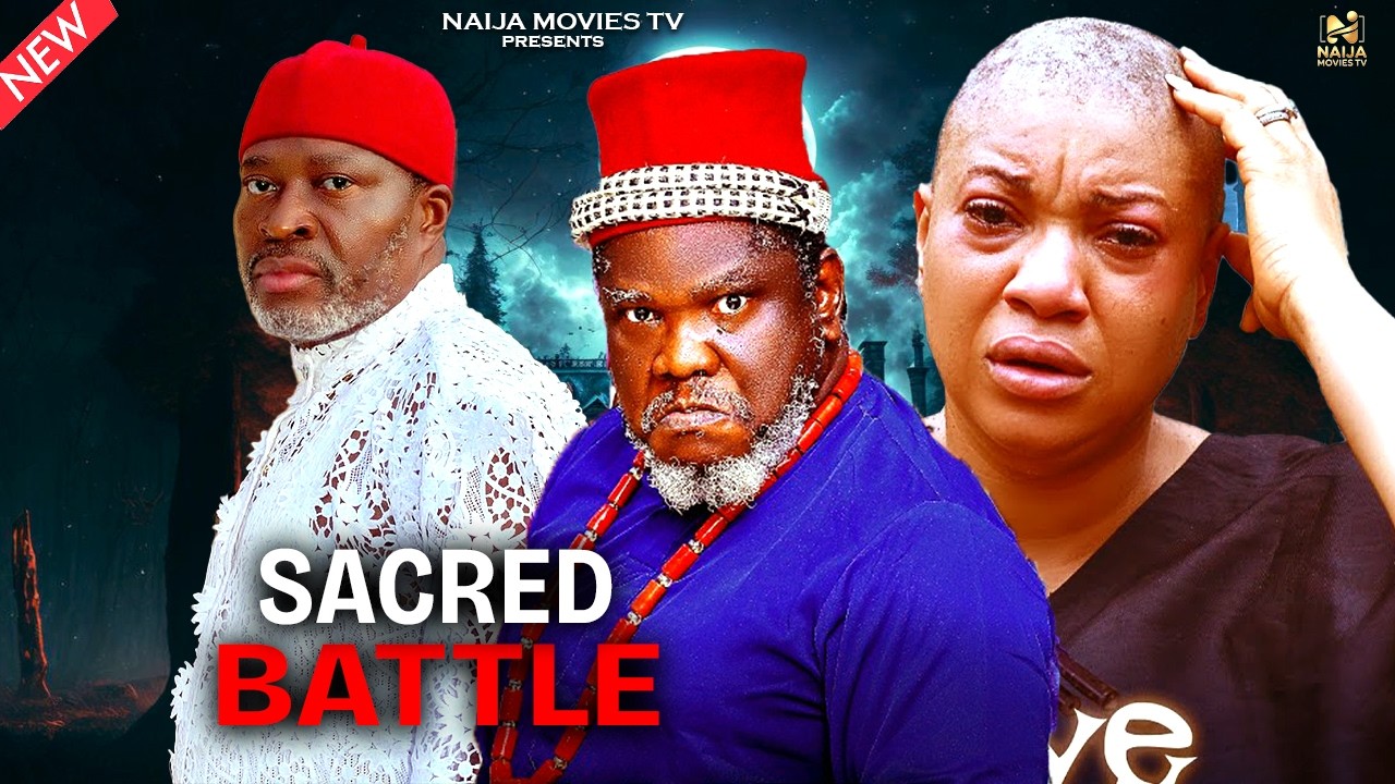SACRED BATTLE (EGEZU K UGEZU, KANAYO O. KANAYO, QUEENETH HILBERT) 2026 Latest Nollywood movie
