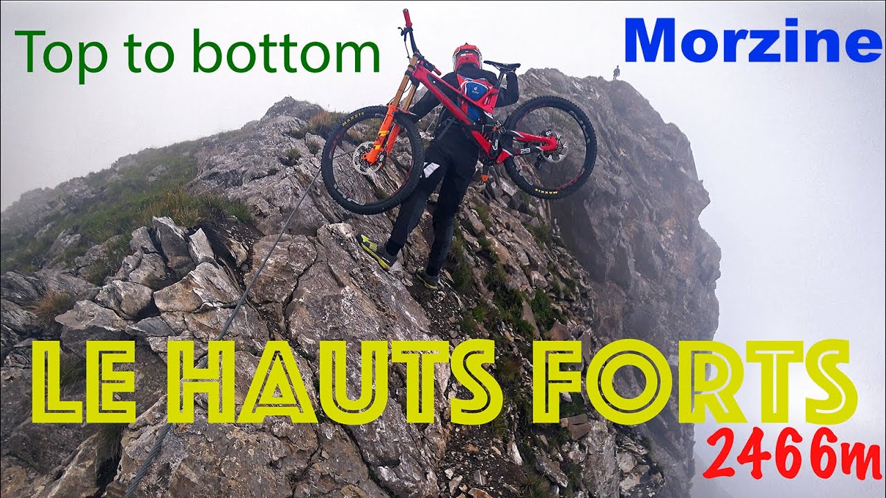 MORZINE!!! LE HAUTS FORTS on MTB Top to bottom!!!