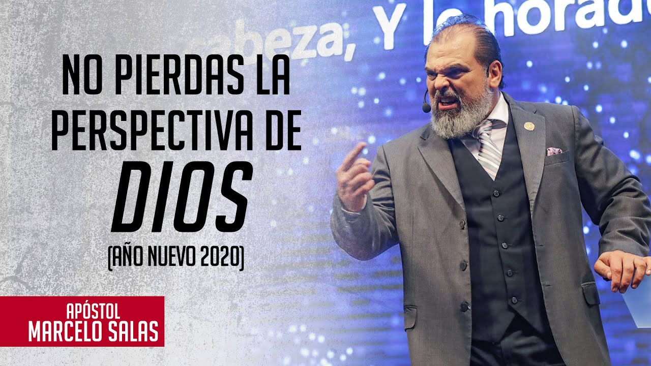 No Pierdas la Perspectiva de Dios | Marcelo Salas M.