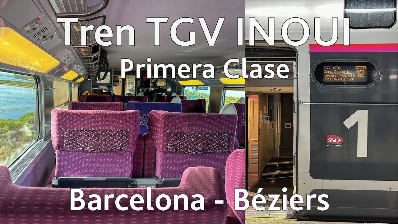 🚄 Viaje en tren de alta velocidad TGV INOUI de Barcelona a Béziers, Francia (primera clase) 🇫🇷