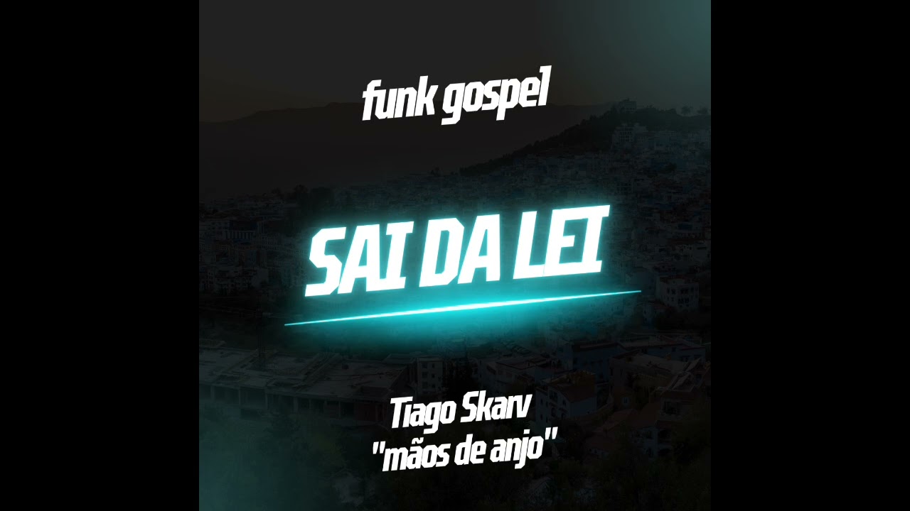 SAI DA LEI | FUNK GOSPEL | SkarvMusic®