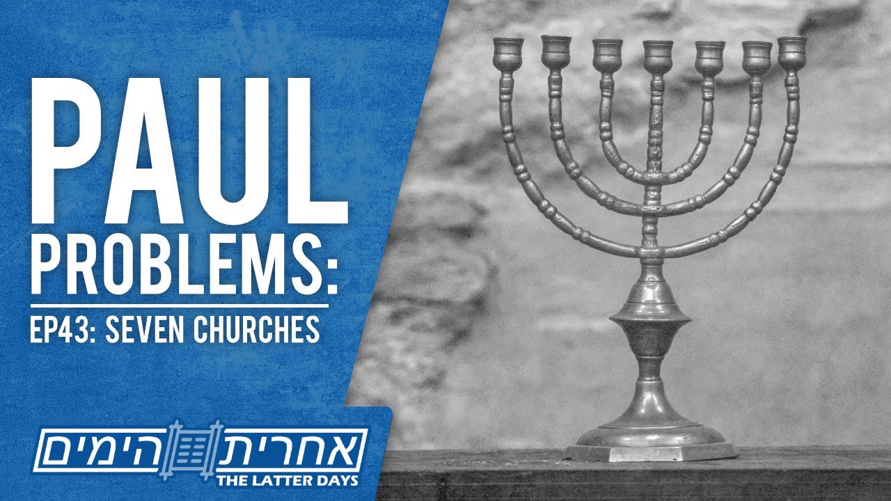 Paul Problems — EP43: Seven Churches — Revelation 2