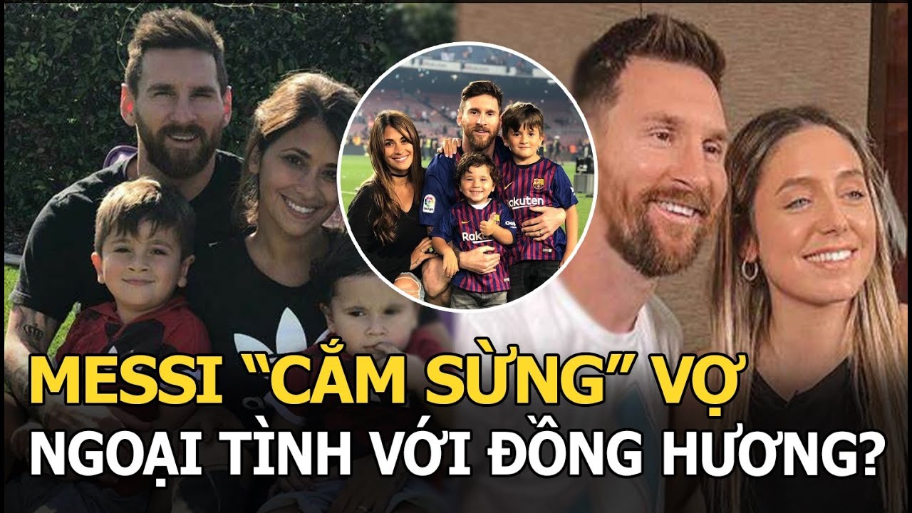 Rộ tin Messi “cắm sừng” vợ Antonella, ngoại tình với đồng hương, phản ứng người trong cuộc ra sao?