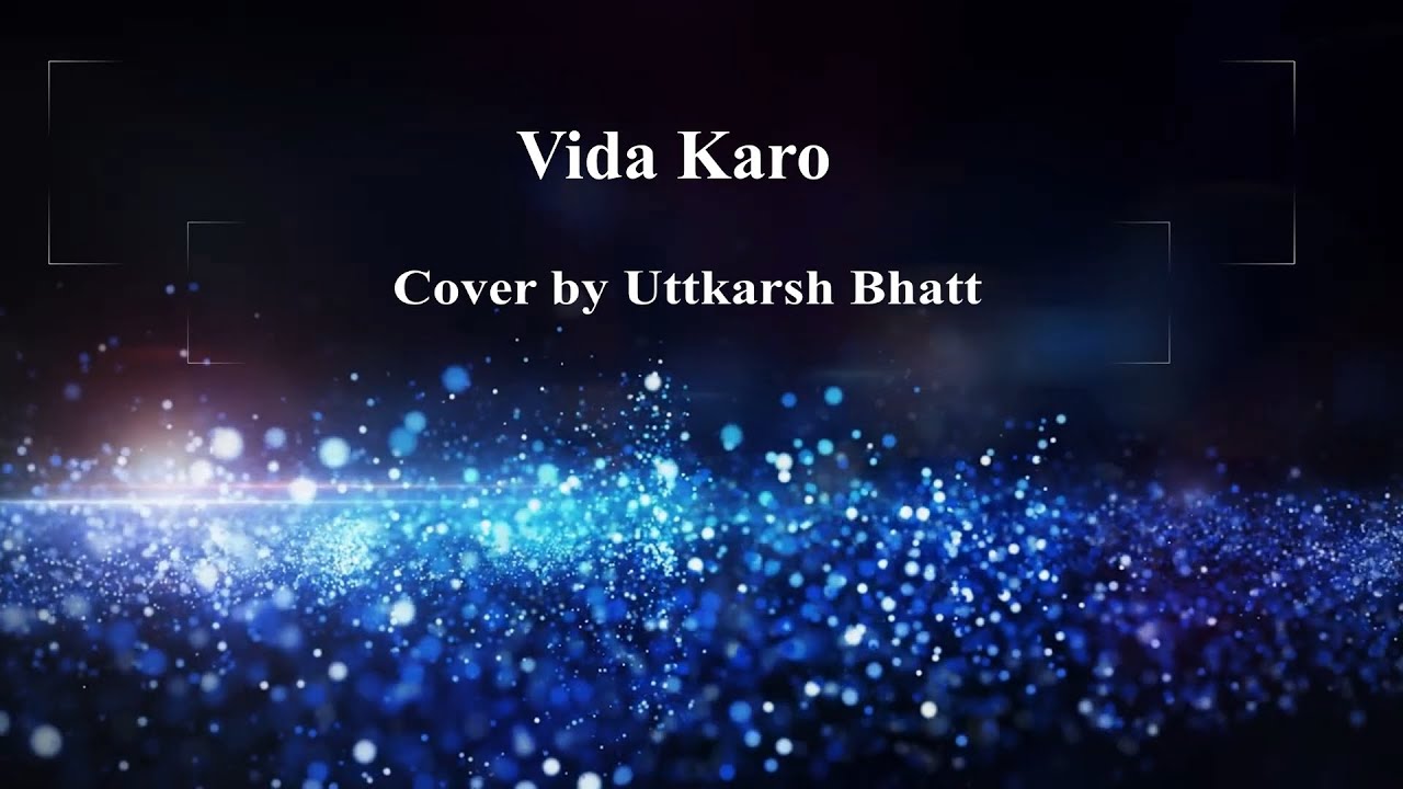 Vida Karo Cover by Uttkarsh Bhatt | Lal Singh Chamkila | Arijit Singh | AR Rahman
