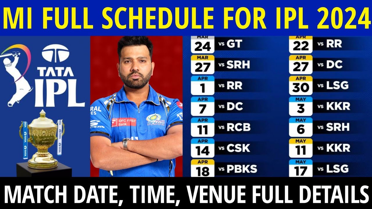 IPL 2024 : Mumbai Indians Match Schedule | MI Match Schedule 2024 | MI 2024 Schedule | MI Match List