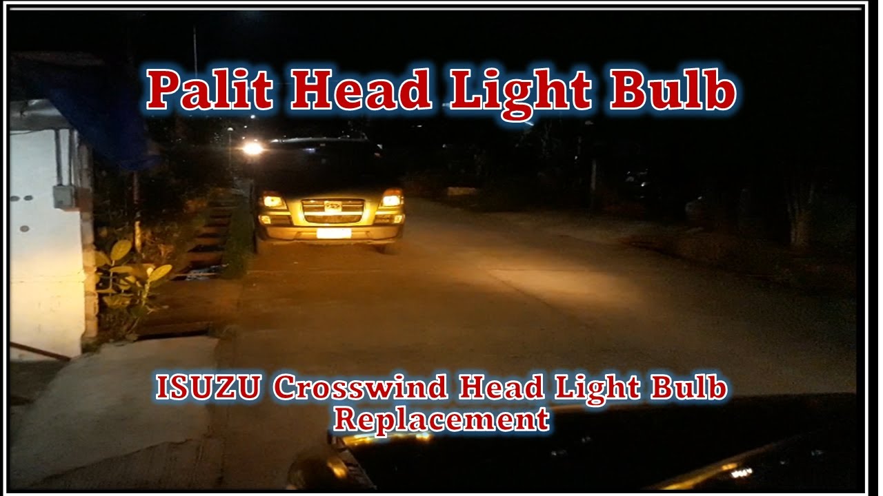 Palit Head Light Bulb on ISUZU Crosswind