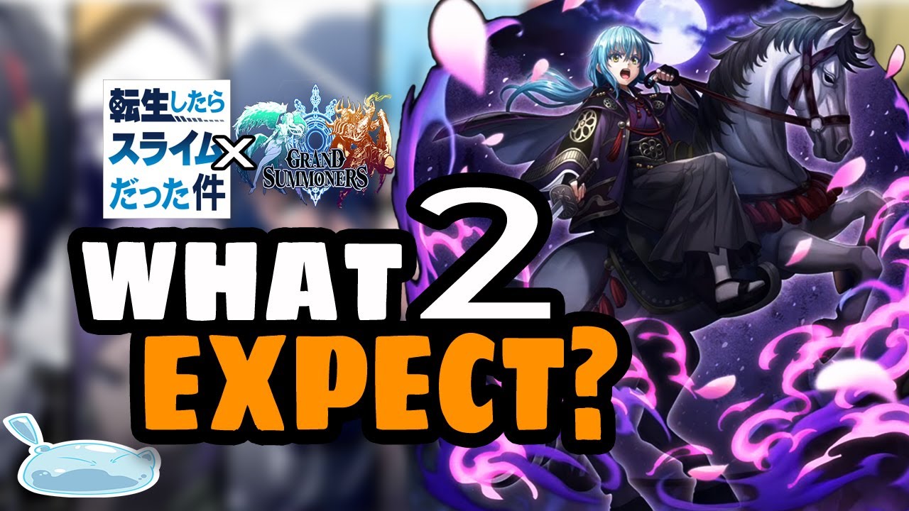 WHAT TO EXPECT!!!! TENSURA X GRAND SUMMONERS