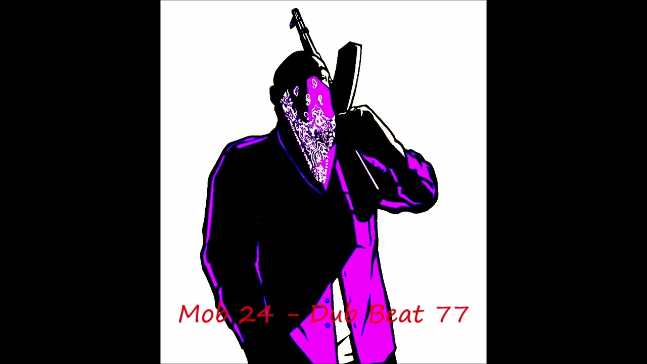 Mob 24 - Dub Beat 77