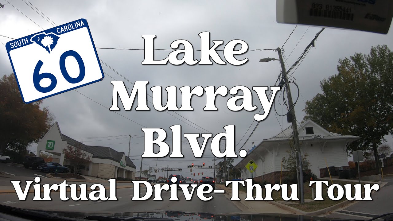 Lake Murray Blvd Driving Tour Irmo, SC | I-26 to North Lake Drive Scenic Route | Columbia Metro Area