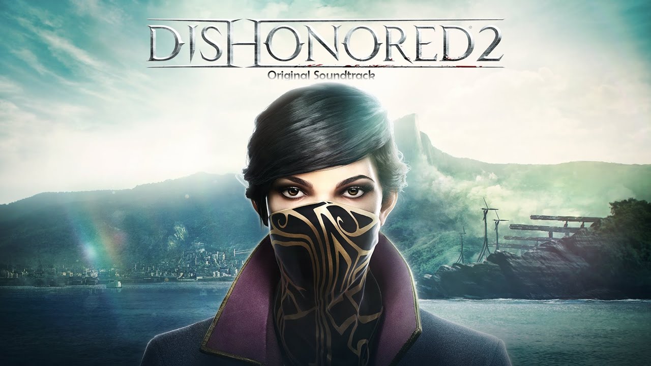Emily Kaldwin's Theme - Dishonored 2