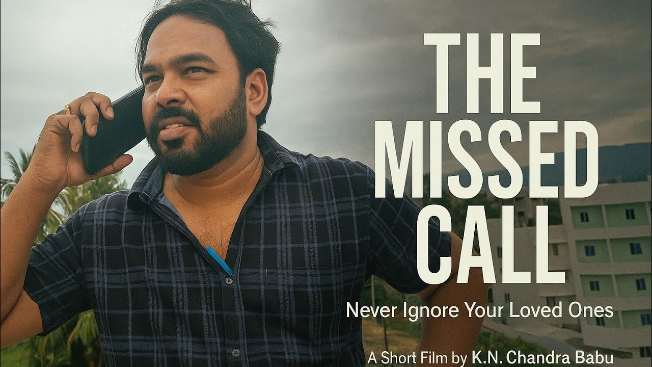The Missed Call | Emotional Short Film | Never Ignore Loved Onces