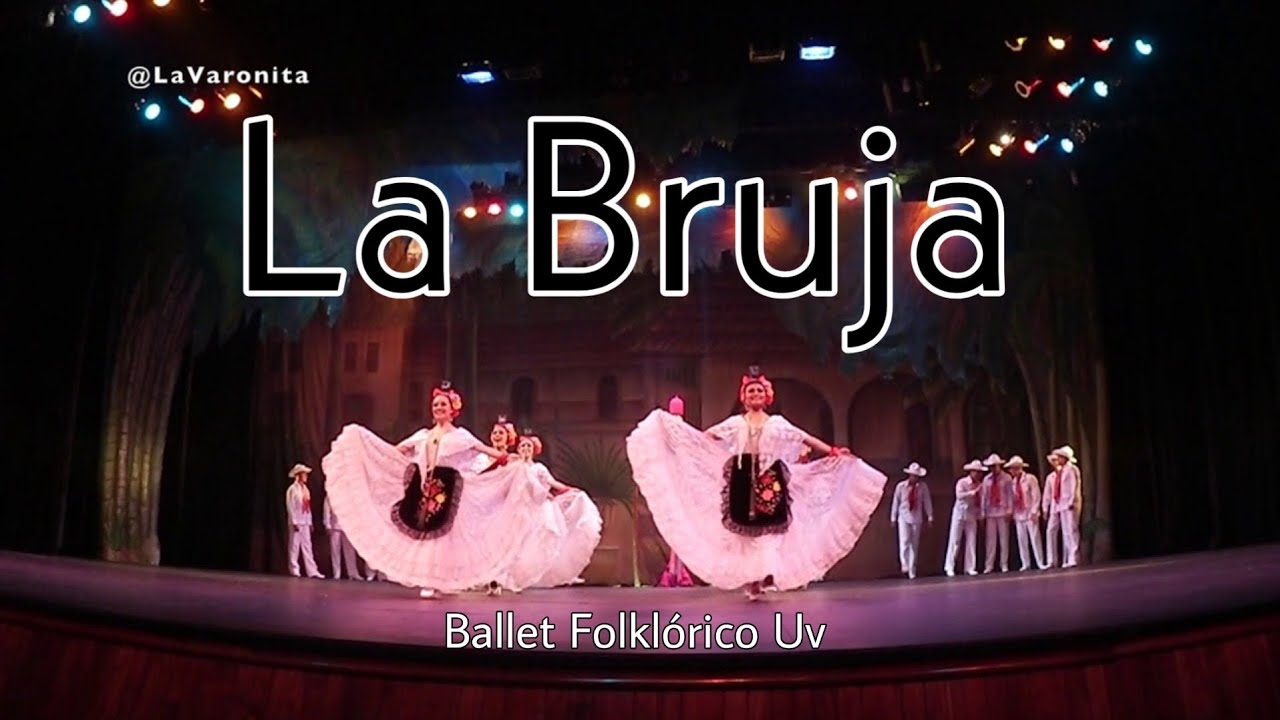 LA BRUJA / #jarocho / Ballet Folklórico Uv / Xalapa 2019 #EvaVarona #PeriodismoCultural