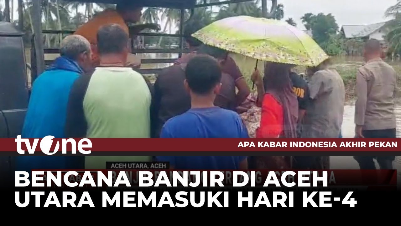 Masuki Hari Keempat, Korban Jiwa Bencana Banjir di Aceh Utara Berjumlah 27 Jiwa | AKAP