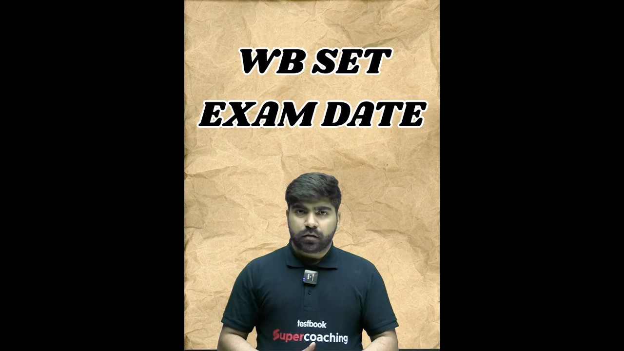 WB SET EXAM DATE 2025 Out #wbset2025 #wbsetexam #wbsetexamdate #shortvideo #shorts #shortsviral