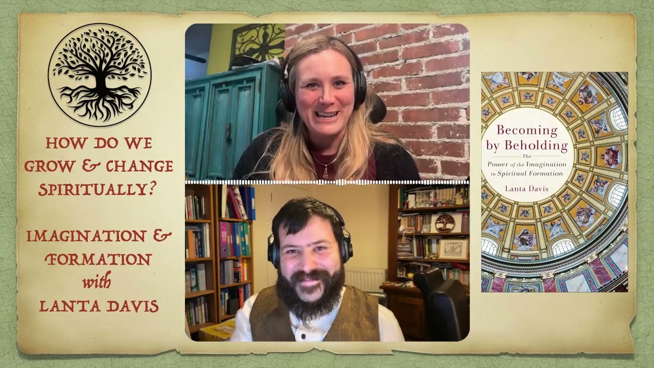 How Do We Grow Spiritually? Imagination & Formation with Lanta Davis